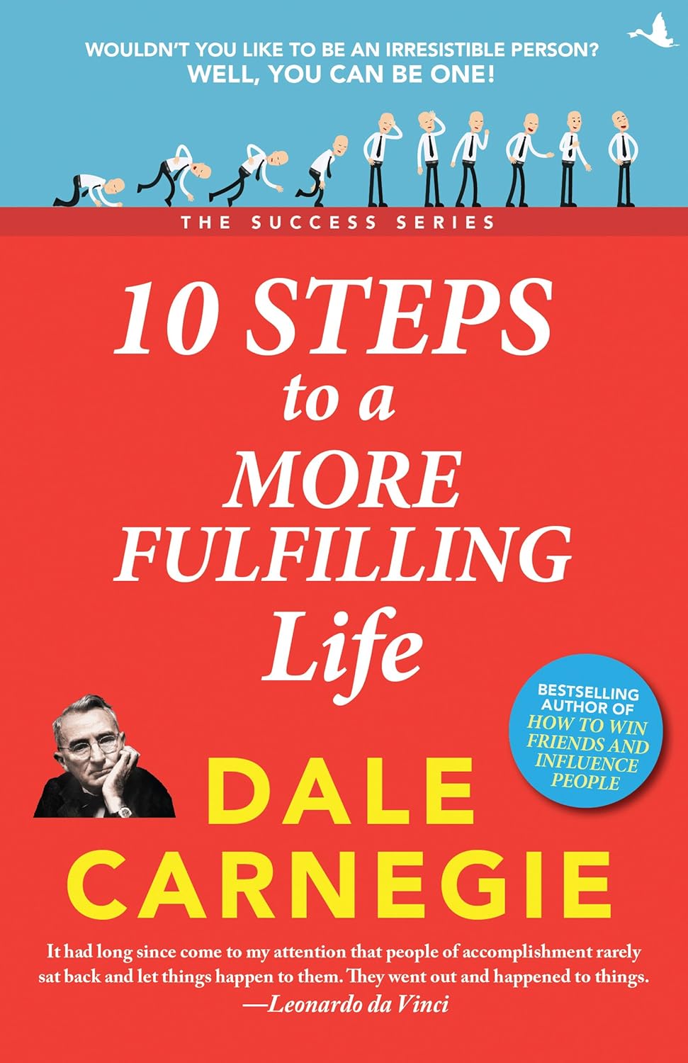 10 Steps to a More Fulfilling Life (The Success Series) by Dale Carnegie
