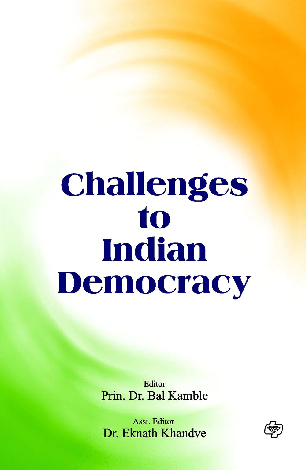 Challenges to Indian Democracy by Bal Kambale