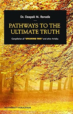 Pathways to the Ultimate Truth by Dr. D. Ranade