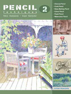 Pencil Techniques - Part 2 Gopal Nandurkar, Rahul Deshpande