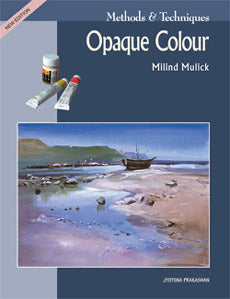 Methods and Techniques - Opaque Colour