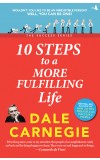 10 Steps to a More Fulfilling Life (The Success Series) Author : Dale Carnegie