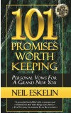 101 PROMISES WORTH KEEPING Author : Neil Eskelin