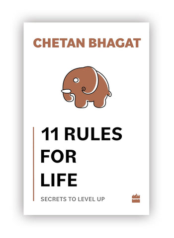 11 Rules For Life (English): Secrets to Level Up by Chetan Bhagat