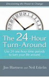 THE 24-HOUR TURN-AROUND Author : Jim Hartness & Neil Eskelin