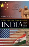 CHINA'S NIGHTMARE, AMERICA'S DREAM: India as the next Global Power (English ) Author : William H. Avery