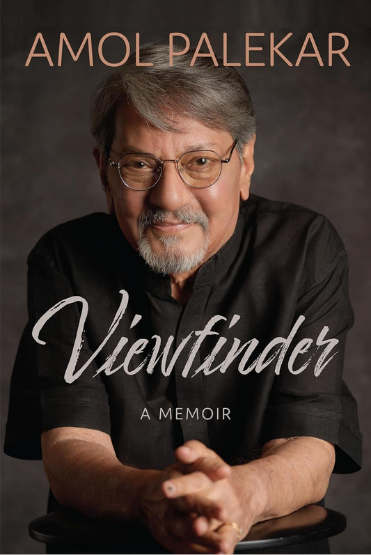 Viewfinder: A Memoir by Amol Palekar (English)