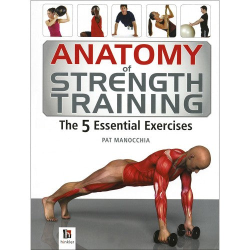 Anatomy of Strength Training by Pat Manocchia
