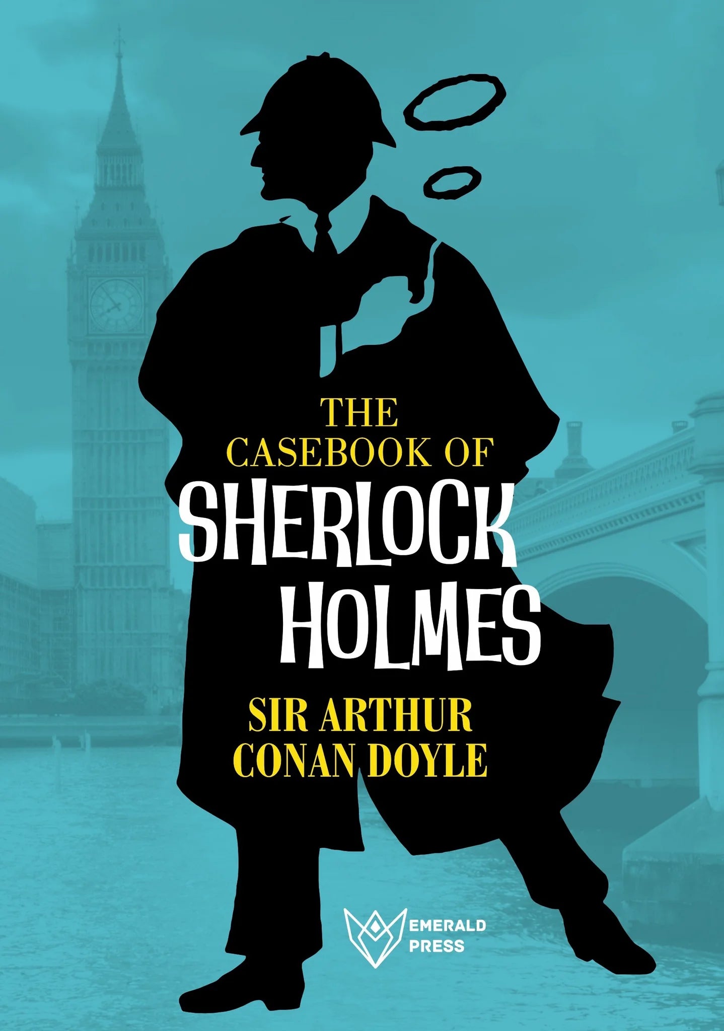 The Case Book of Sherlock Holmes by Sir Arthur Conan Doyle