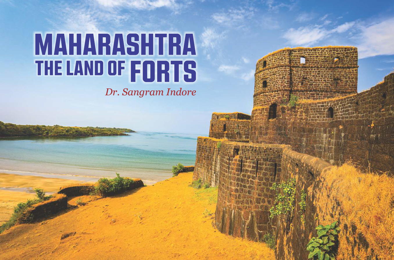 Maharashtra - The Land of Forts - by Dr. Sangram Indore (English) | Forts of Maharashtra | Forts of Shivaji Maharaj | Maratha History Forts