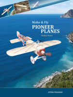 Make and Fly Pioneer Planes Madhav Khare