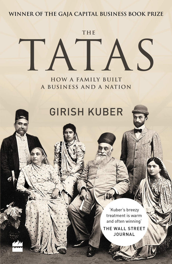 The Tatas: How a Family Built a Business and a Nation by Girish Kuber