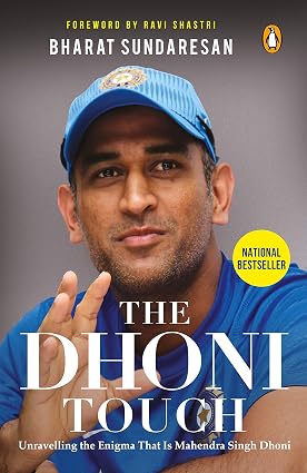 The Dhoni Touch By Bharat Sundaresan द धोनी टच