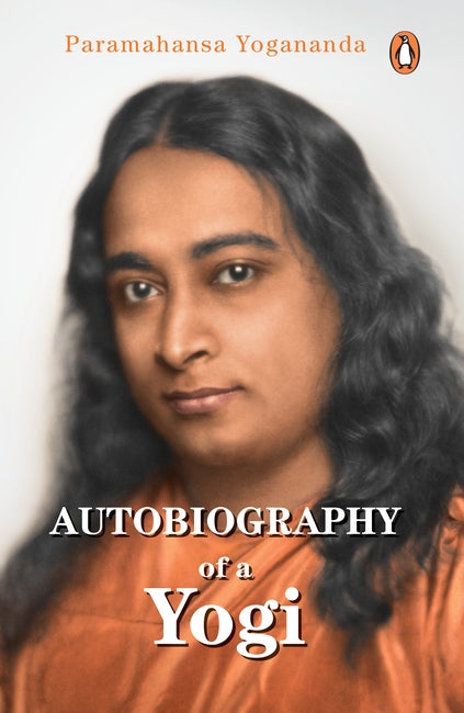 Autobiography of a Yogi: (English) Author : Paramahansa Yogananda