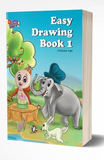 Easy Drawing Book 1  by  AUTHOR :- Prabhakar Ingle