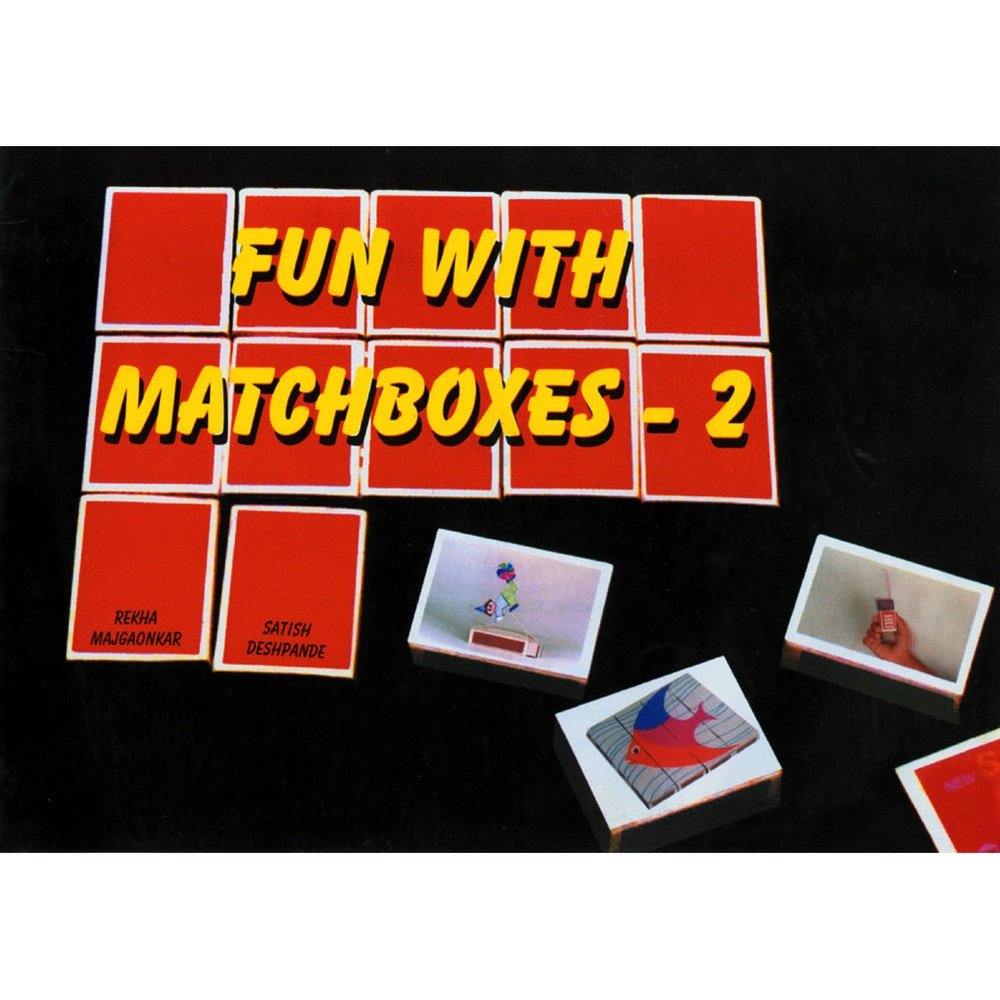 Fun With Match Boxes Bhag 2 By Rekha Majgaonkar Satish Deshpande