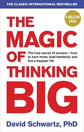 THE MAGIC OF THINKING BIG(ENGLISH) BY DAVID J SCHWARTZ