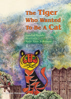 The Tiger Who Wanted To Be A Cat Jamshid Sepahi